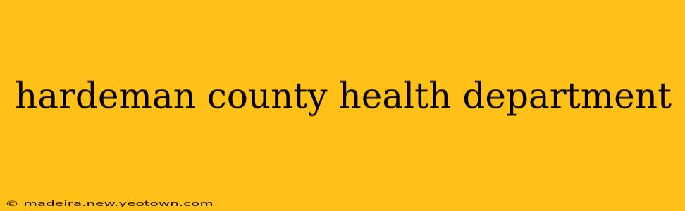 hardeman county health department