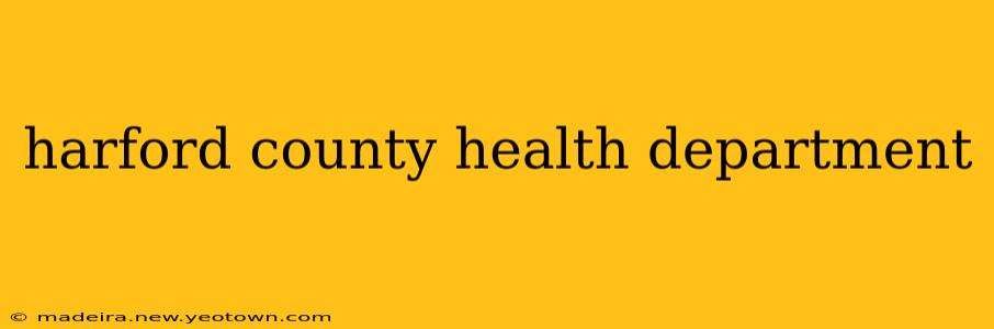 harford county health department