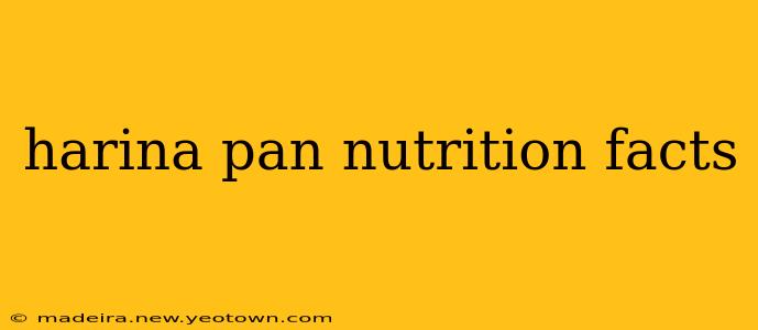 harina pan nutrition facts