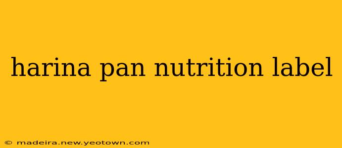 harina pan nutrition label