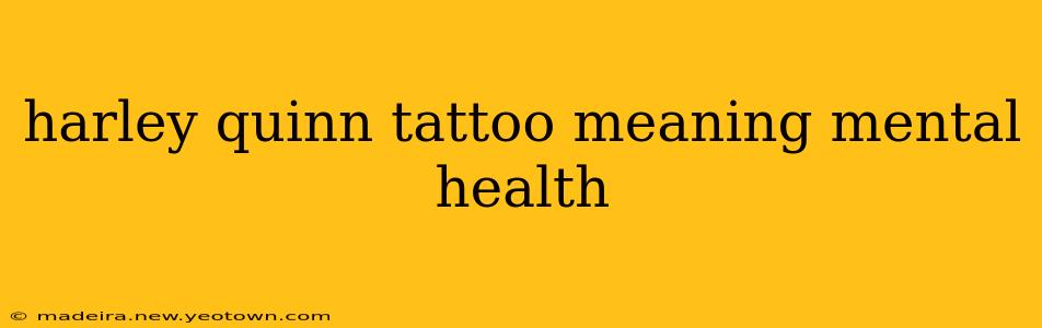 harley quinn tattoo meaning mental health