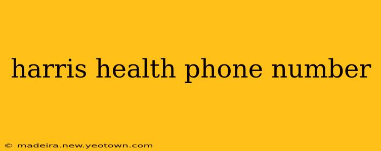 harris health phone number