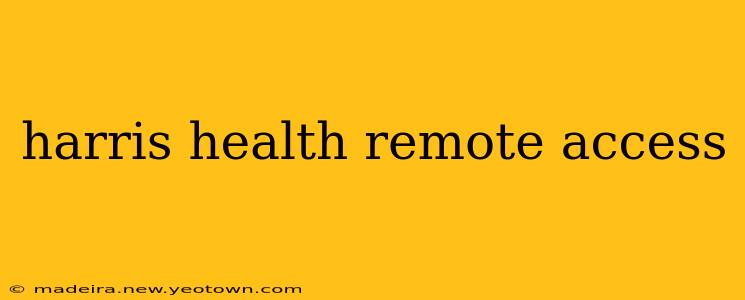 harris health remote access