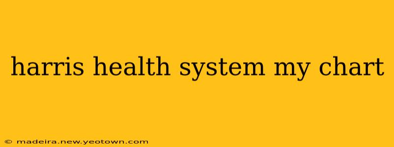 harris health system my chart