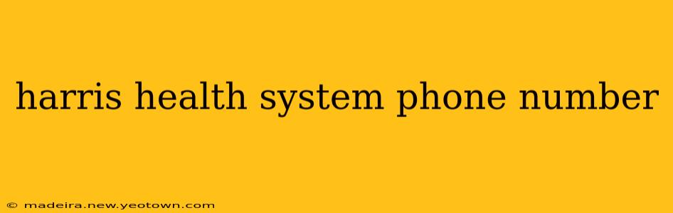harris health system phone number