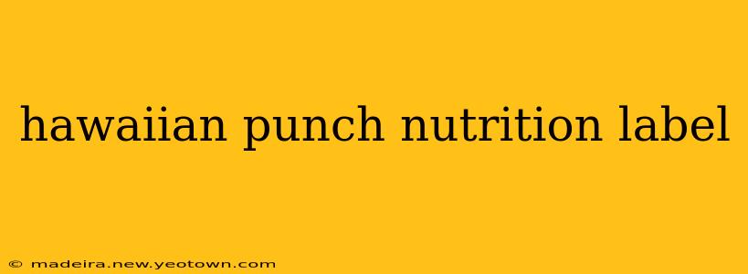 hawaiian punch nutrition label