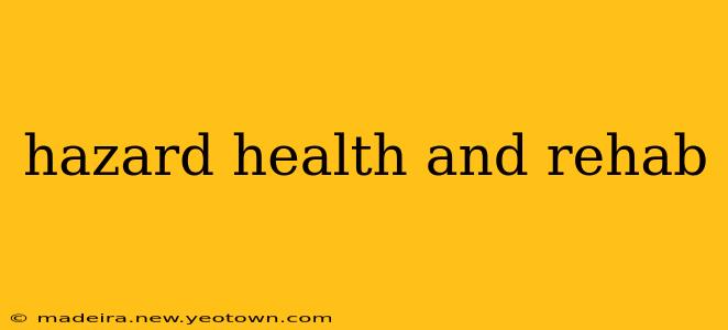 hazard health and rehab