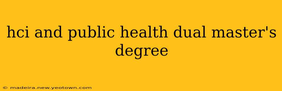 hci and public health dual master's degree
