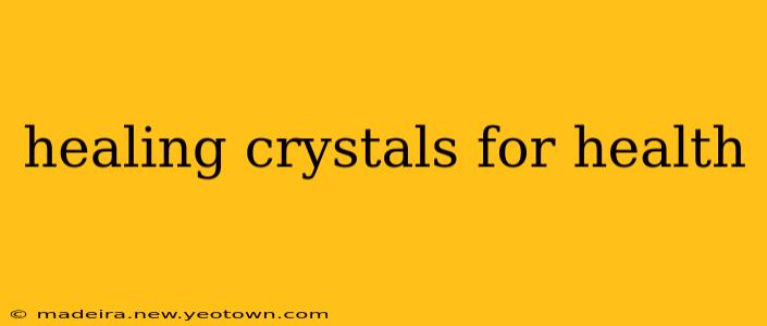 healing crystals for health