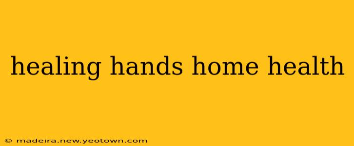 healing hands home health