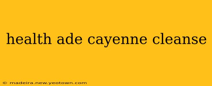 health ade cayenne cleanse
