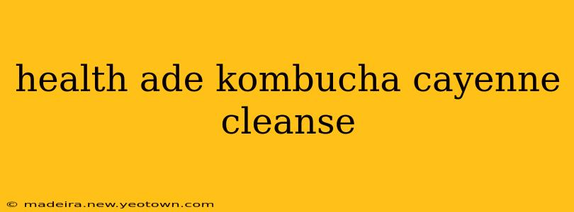 health ade kombucha cayenne cleanse