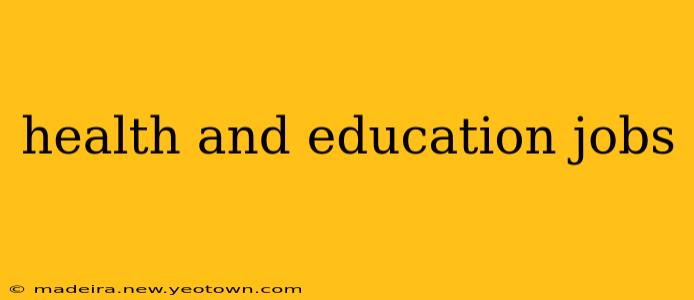 health and education jobs