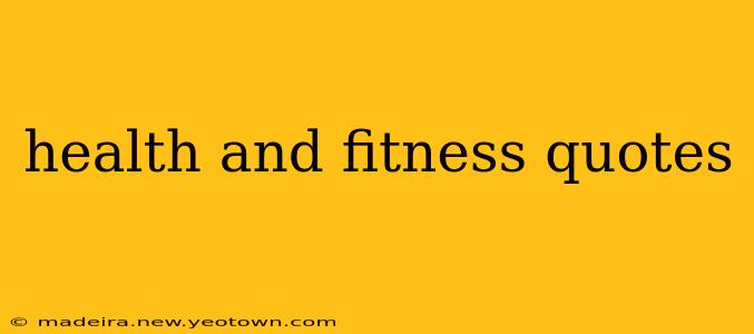 health and fitness quotes