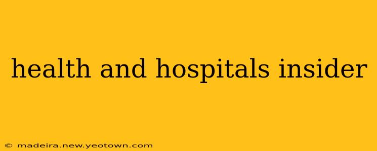 health and hospitals insider