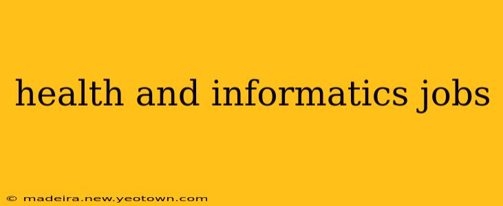 health and informatics jobs