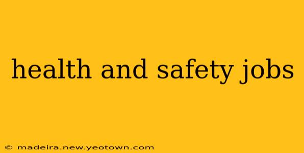 health and safety jobs