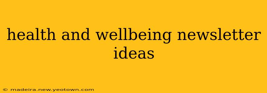 health and wellbeing newsletter ideas