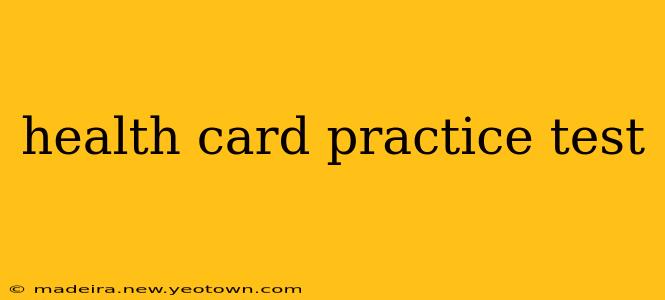 health card practice test