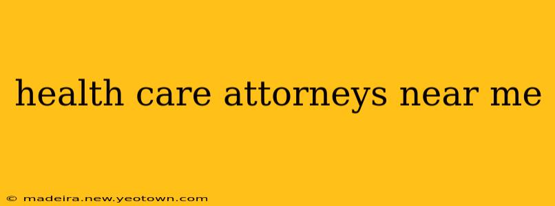 health care attorneys near me