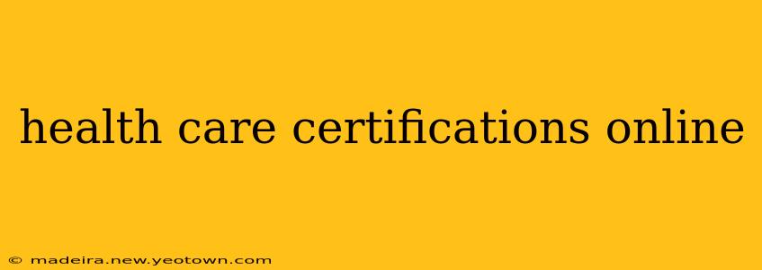 health care certifications online