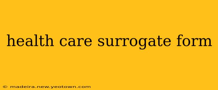 health care surrogate form