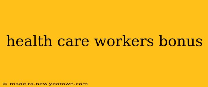 health care workers bonus