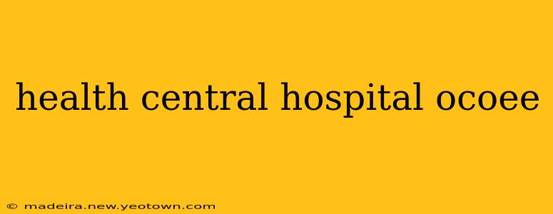 health central hospital ocoee