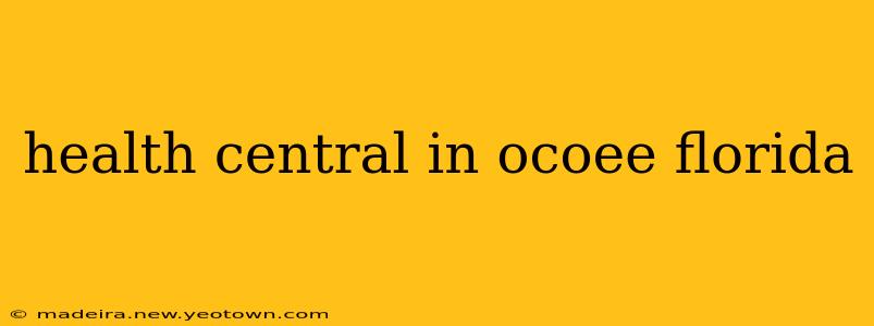 health central in ocoee florida