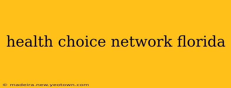 health choice network florida