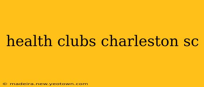 health clubs charleston sc