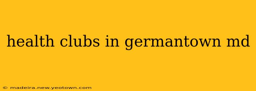 health clubs in germantown md
