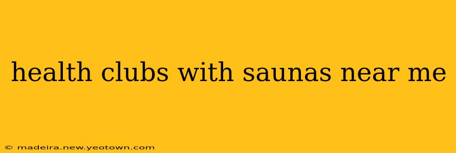 health clubs with saunas near me