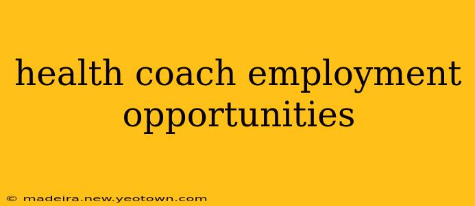 health coach employment opportunities