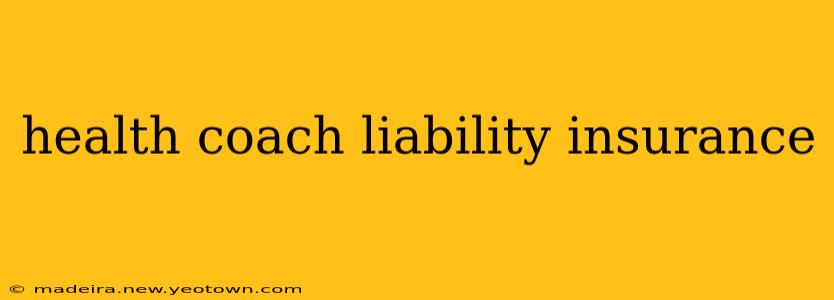 health coach liability insurance