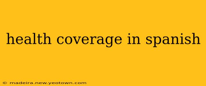health coverage in spanish
