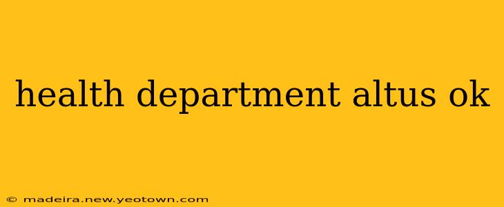 health department altus ok