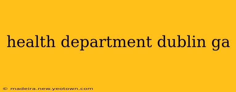 health department dublin ga