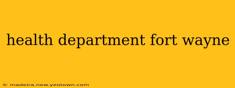 health department fort wayne
