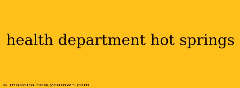 health department hot springs