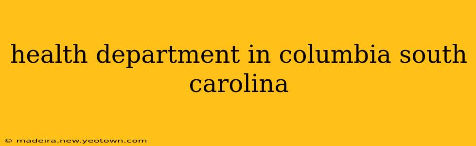 health department in columbia south carolina