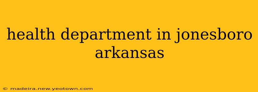 health department in jonesboro arkansas