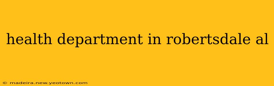 health department in robertsdale al