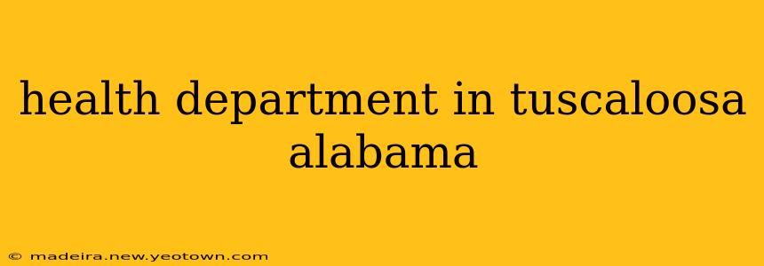 health department in tuscaloosa alabama