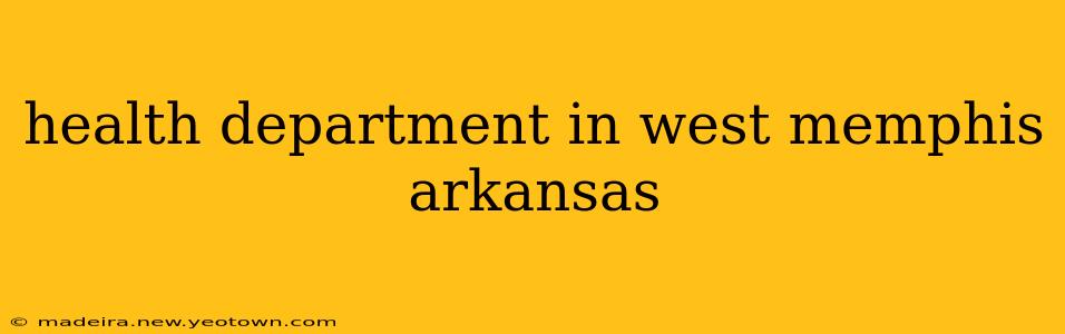 health department in west memphis arkansas