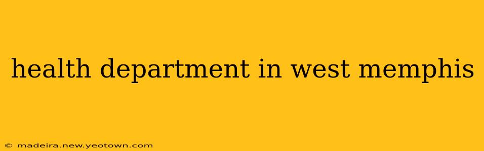 health department in west memphis