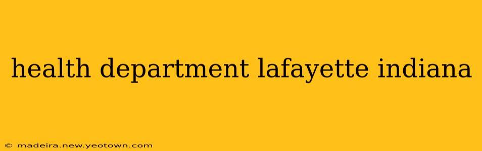health department lafayette indiana