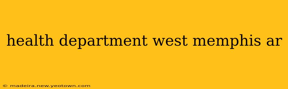 health department west memphis ar