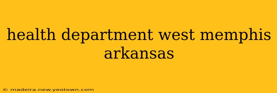 health department west memphis arkansas