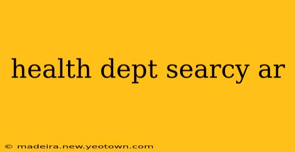 health dept searcy ar